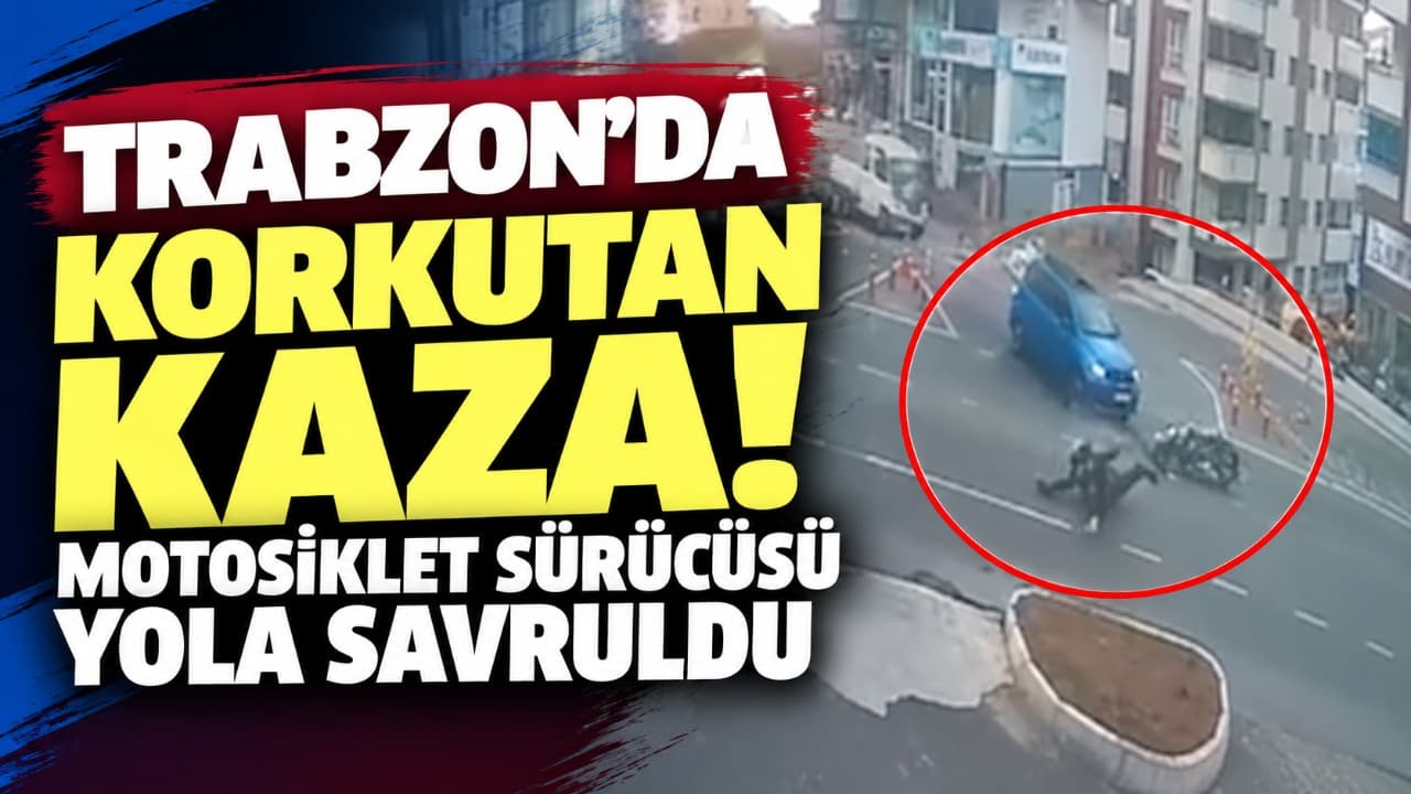 Akçaabat’ta kavşak kazası: Motosiklet sürücüsü yola savruldu