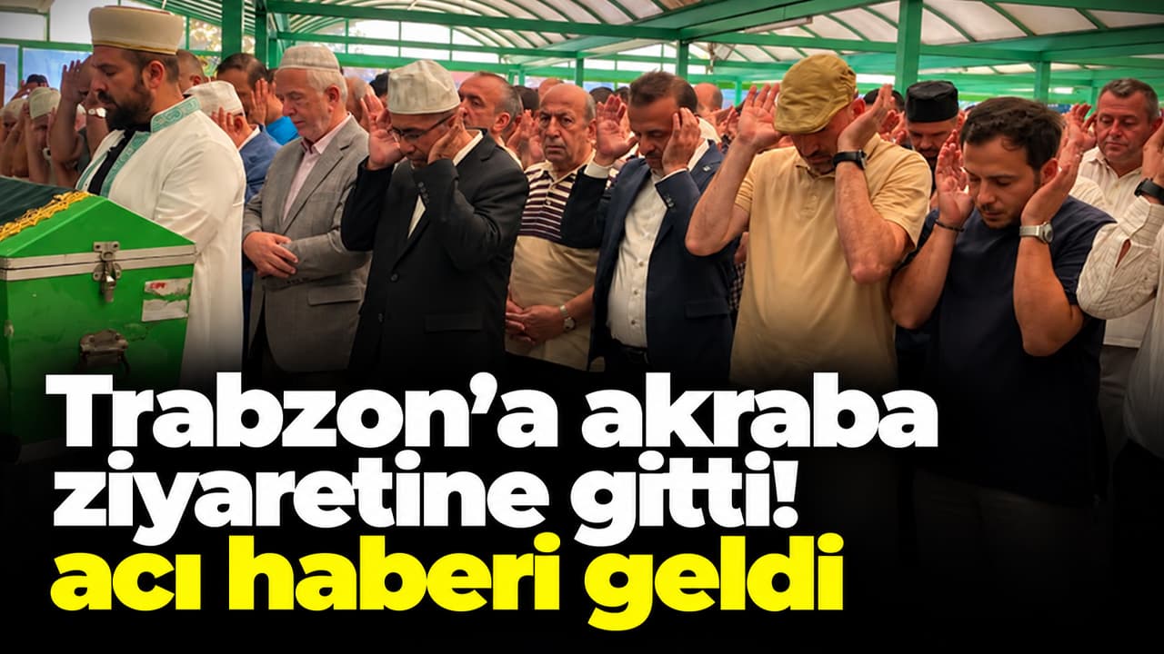Akraba ziyaretinde fenalaşan "Oflu Sait" yaşamını yitirdi