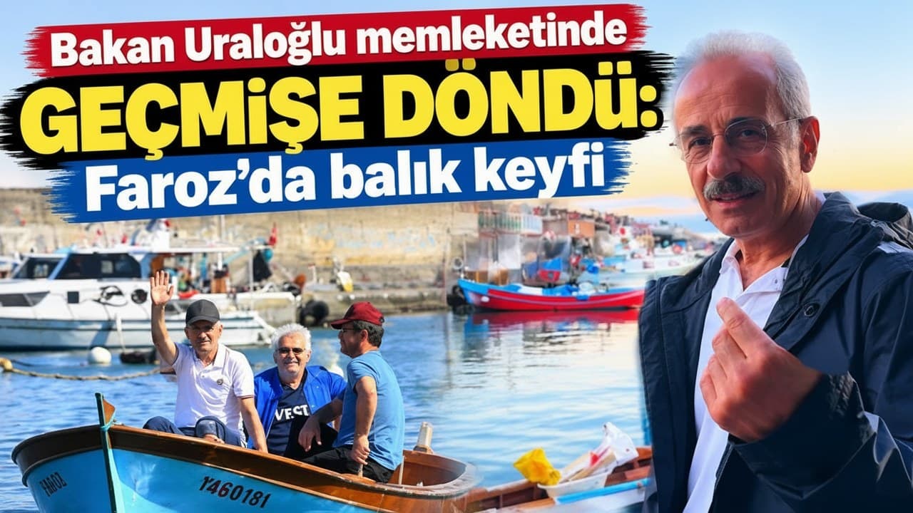 Bakan Uraloğlu Faroz’da deniz ve çocukluk anılarını tazeledi