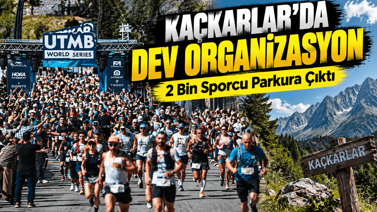 Ayder’de Kaçkar by UTMB heyecanı başladı: 60 ülkeden yaklaşık 2 bin sporcu yarışıyor
