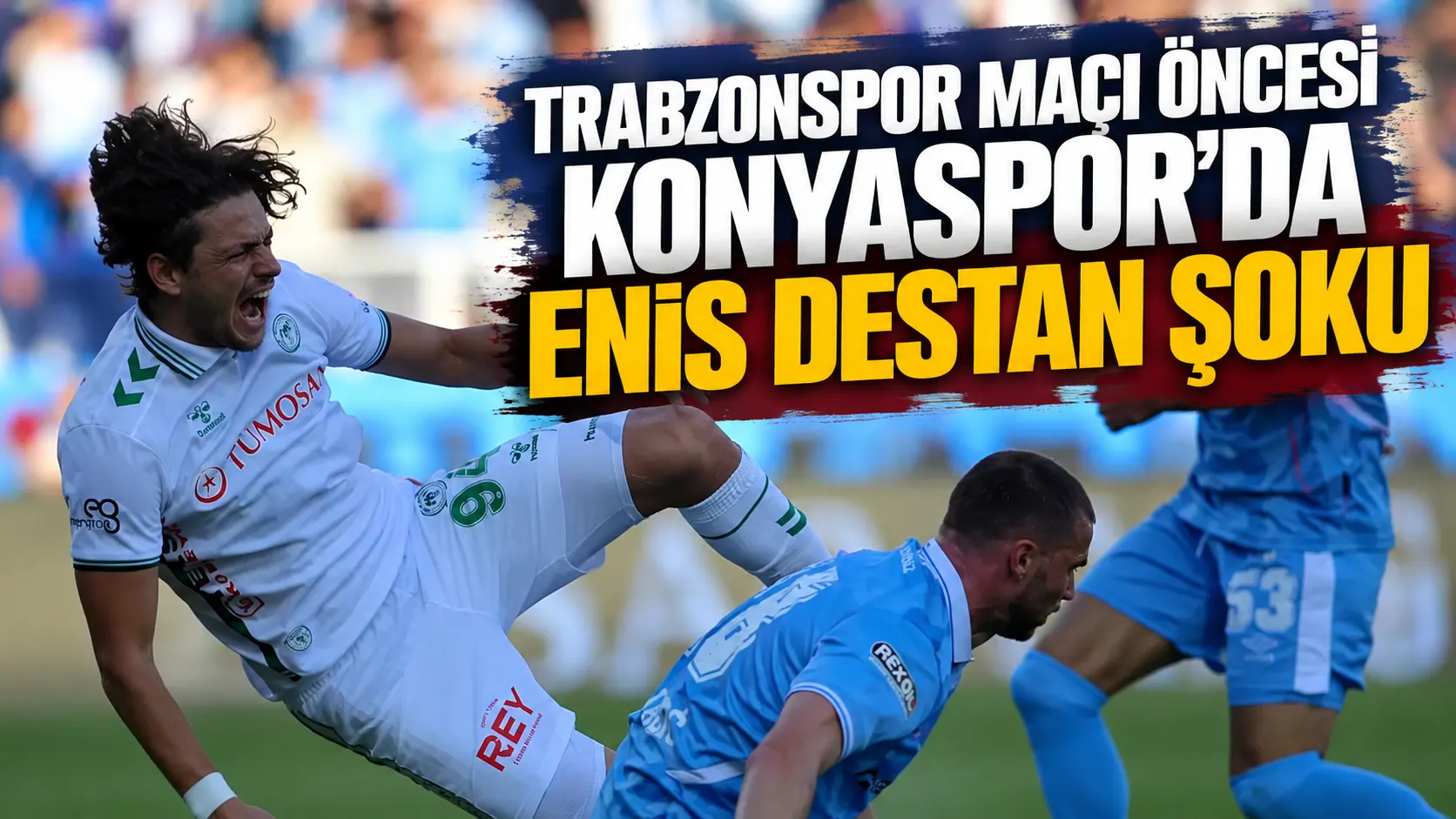 Enis Destan’ın sol dizinde kısmi yırtık tespit edildi; Trabzonspor maçında yok