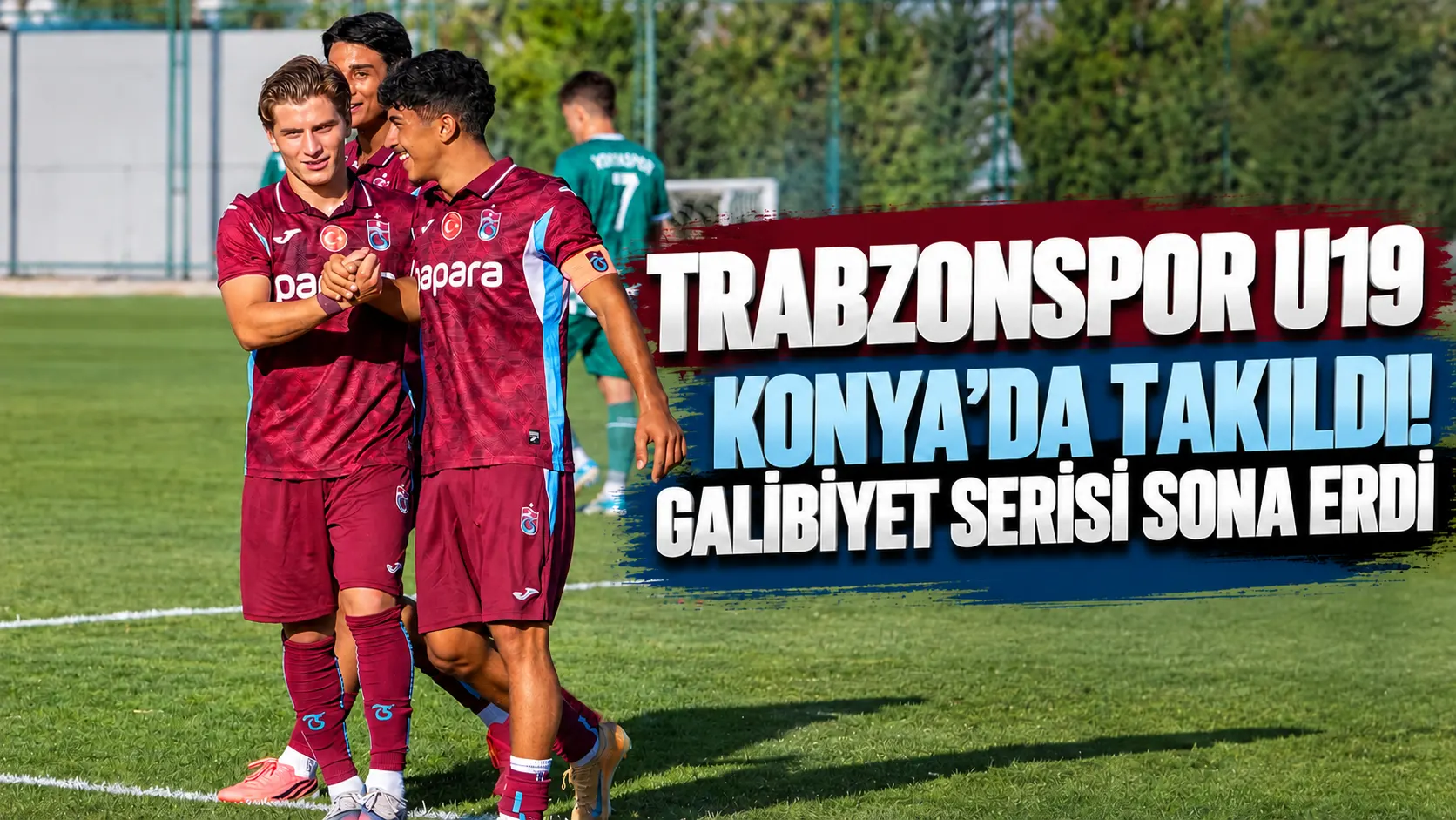 Trabzonspor U19, Konya deplasmanında puan kaybetti: 2-2