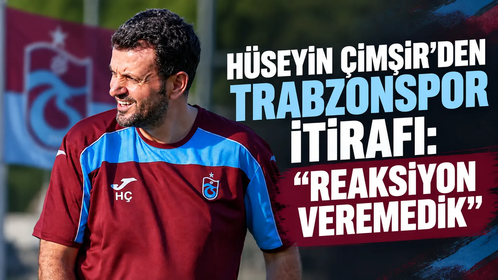 Hüseyin Çimşir: Erken gol sonrası reaksiyon veremedik