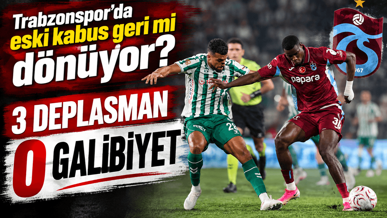 Trabzonspor’un dış saha kaygısı derinleşiyor: Konya yenilgisi tartışma yarattı