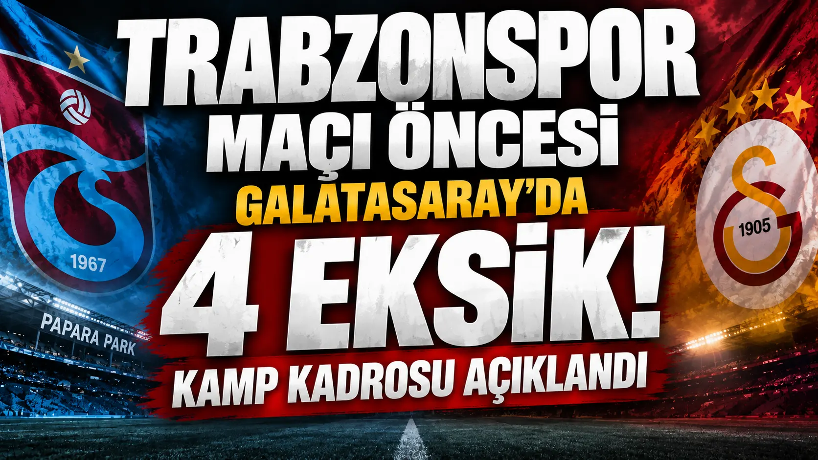 Galatasaray, Trabzon deplasmanına dört eksikle gidecek