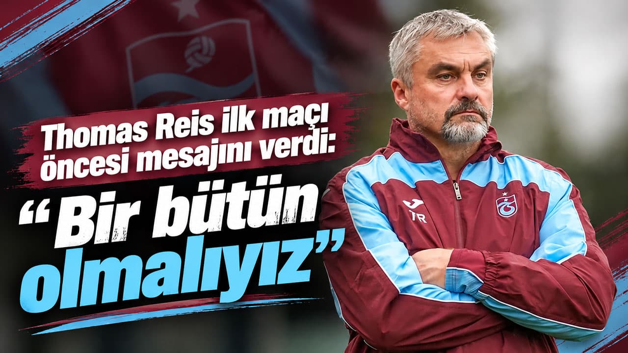 Reis'ten Galatasaray sınavı öncesi birlik ve sabır vurgusu