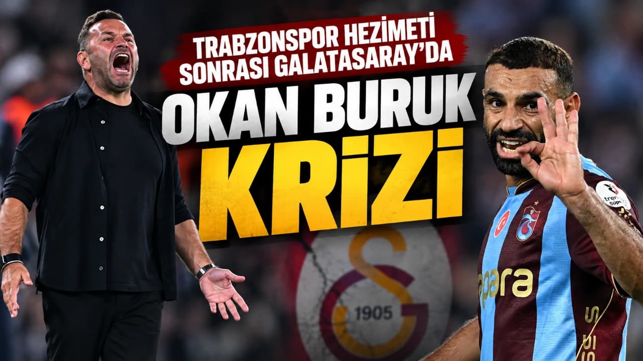 Trabzonspor'un 4-0'lık galibiyeti sonrası Galatasaray'da Okan Buruk baskısı