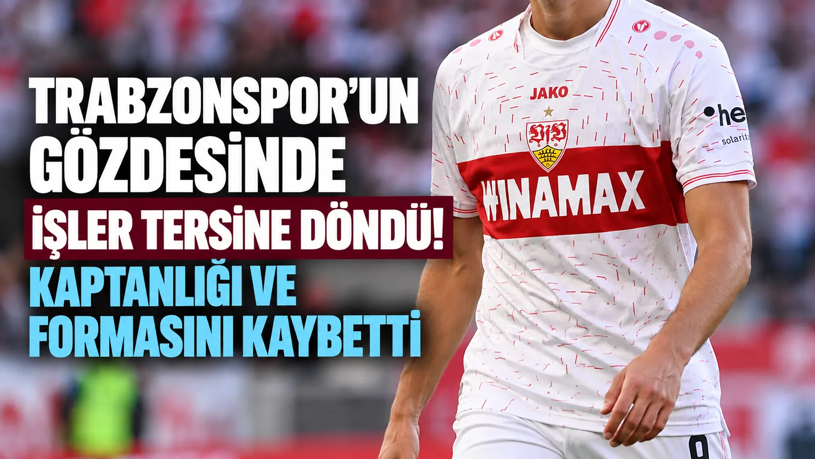 Atakan Karazor’da rota değişti: Stuttgart’ta kaptanlık ve ilk 11 kaybı, Trabzonspor tekrar radarında