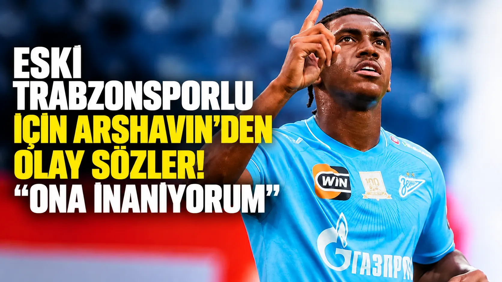 Arshavin’dan Felipe Augusto’ya Güven: “Ona daha fazla inanıyorum”