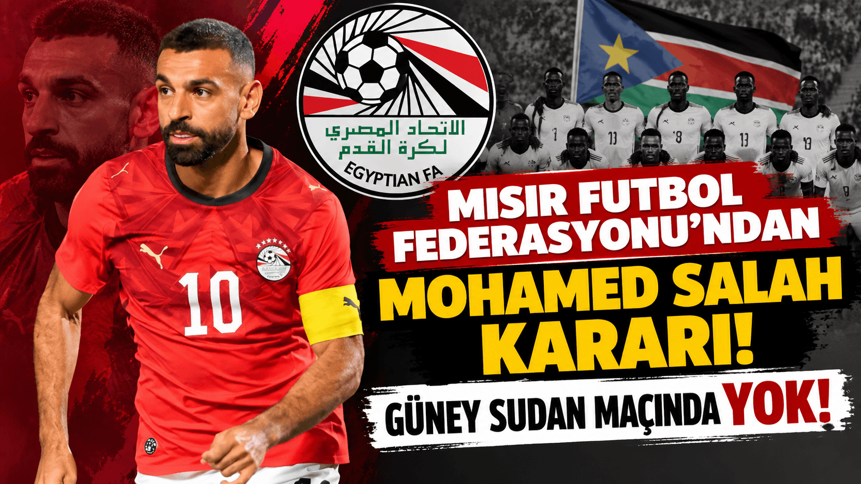 Mohamed Salah, Güney Sudan maçında forma giymeyecek