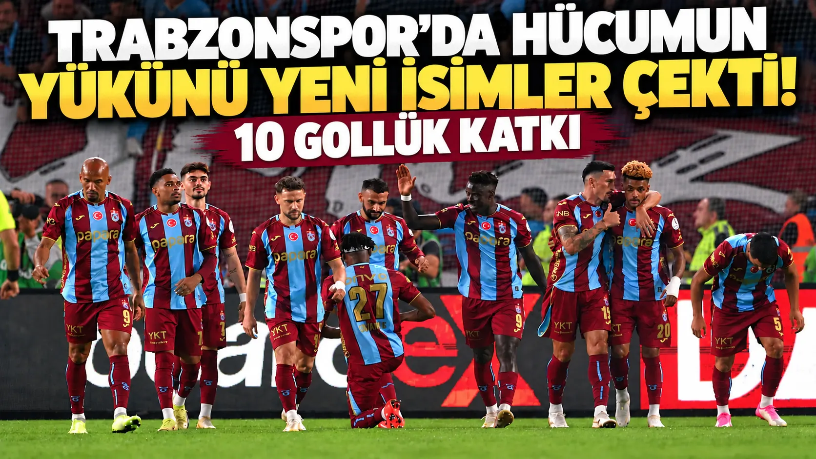 Trabzonspor’un hücum yükü yeni transferlerde: İlk 6 haftada 10 gol