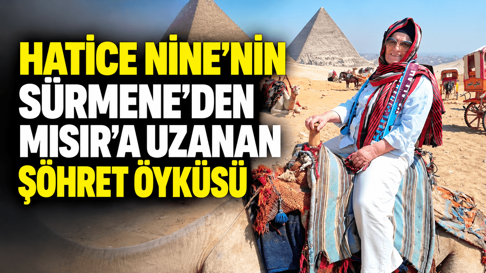 Sürmene’nin keşanlı ismi Hatice Akbaş’ın Muhammed Salah’la başlayan Mısır serüveni