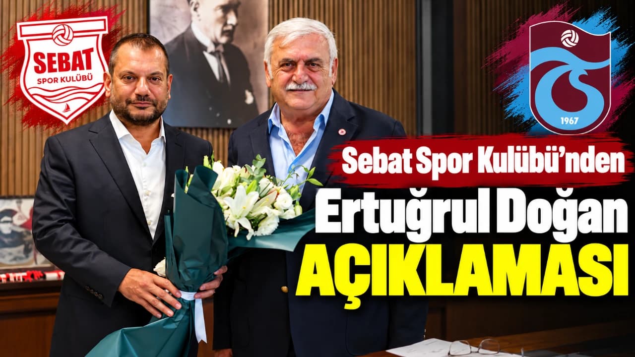 Sebat Spor’dan Ertuğrul Doğan’a açık destek