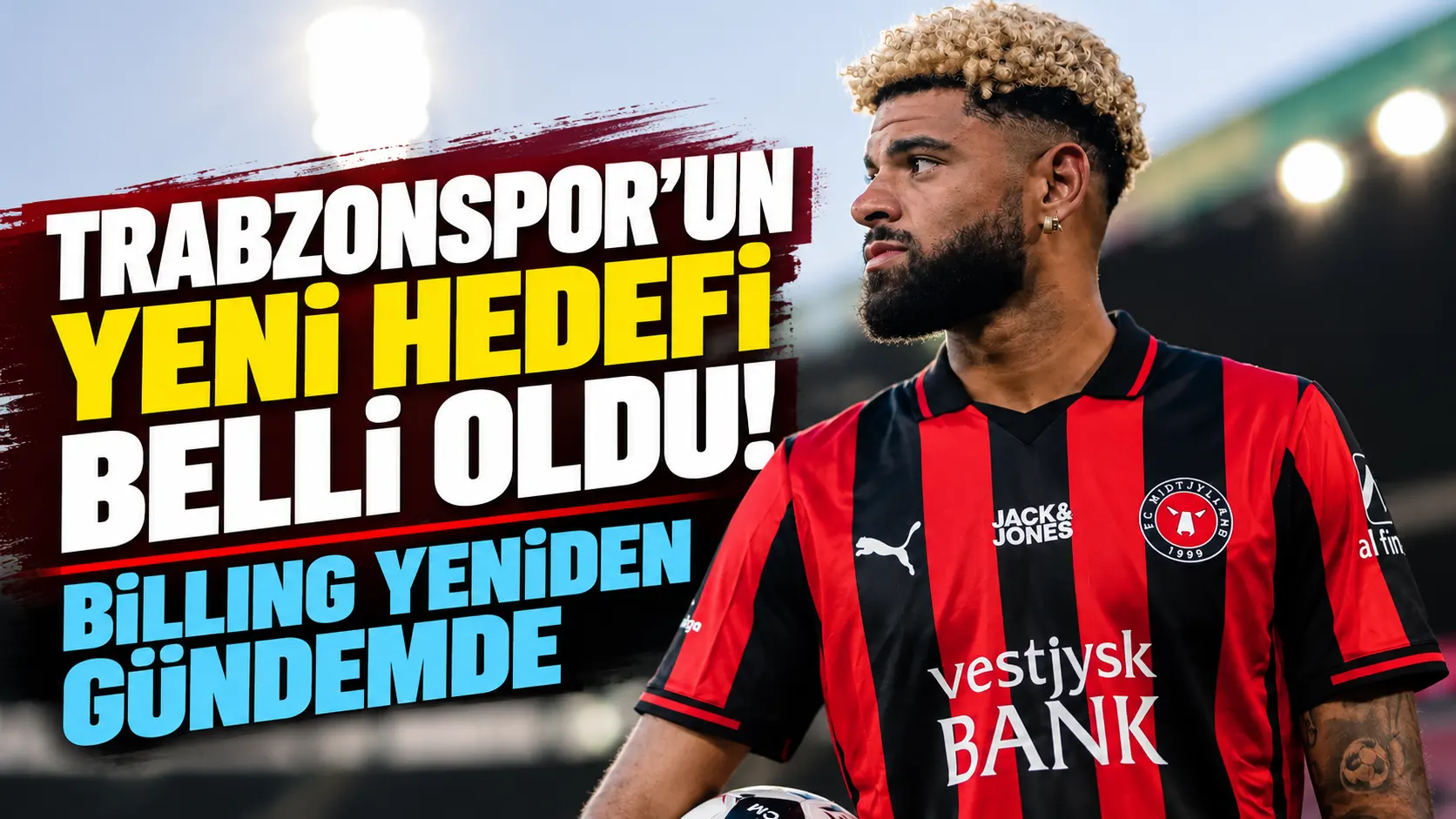 Trabzonspor, Philip Billing'i yeniden radarına aldı