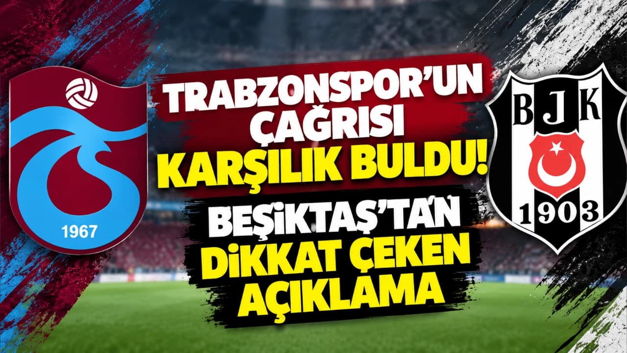Beşiktaş, Trabzonspor'un deplasman yasağı çağrısına destek verdi
