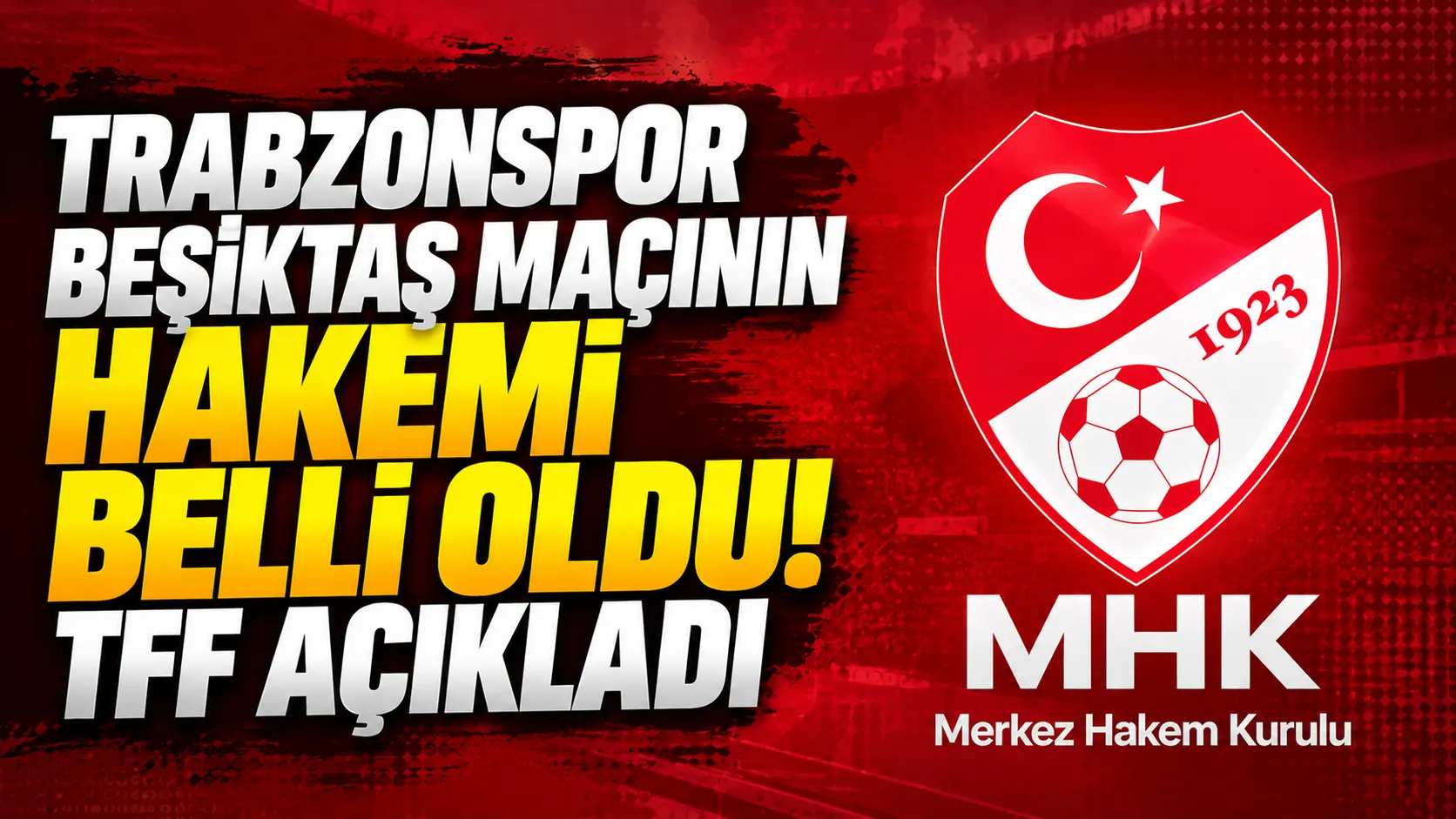 TFF açıkladı: Trabzonspor - Beşiktaş maçının hakemi Cihan Aydın