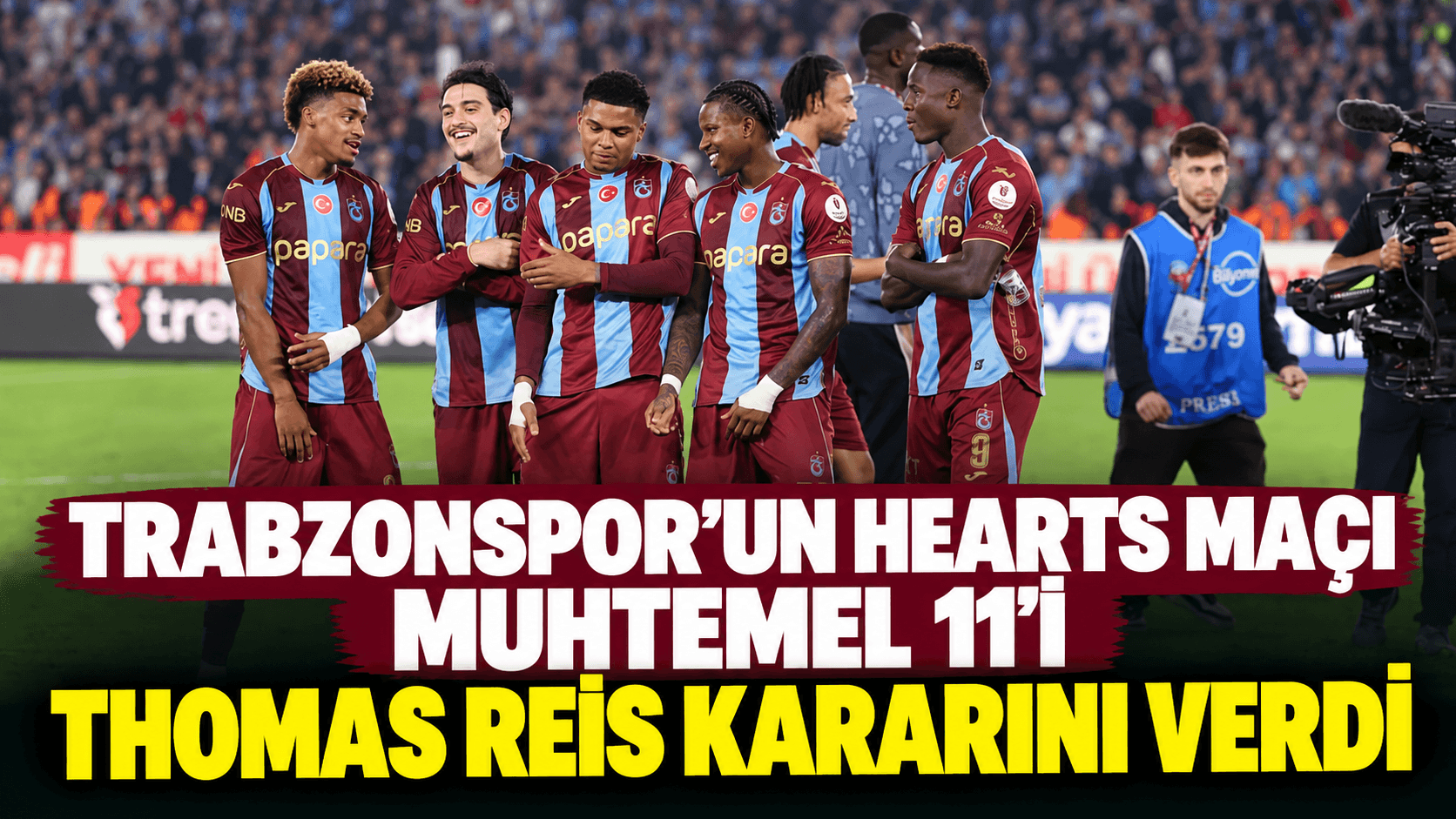 Thomas Reis 11'de değişikliğe gidiyor: Trabzonspor, Hearts'ı ağırlıyor
