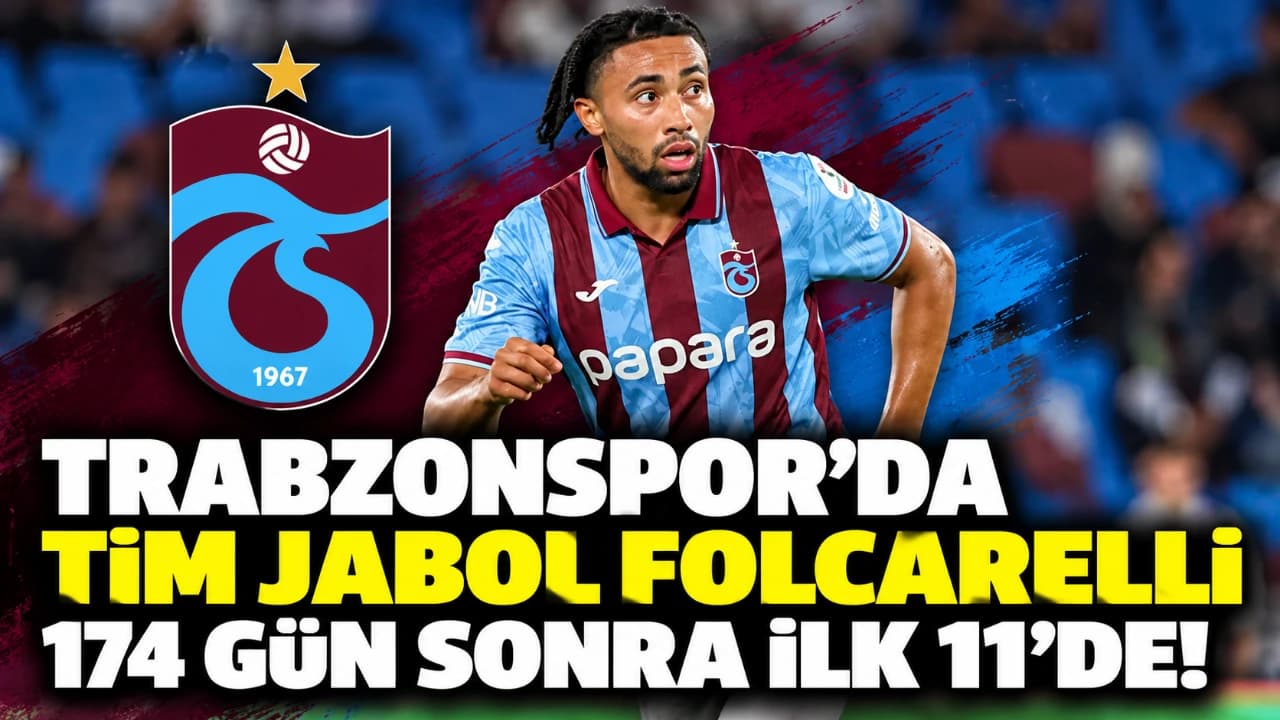 Folcarelli, 174 gün aradan sonra Trabzonspor'un ilk 11'inde