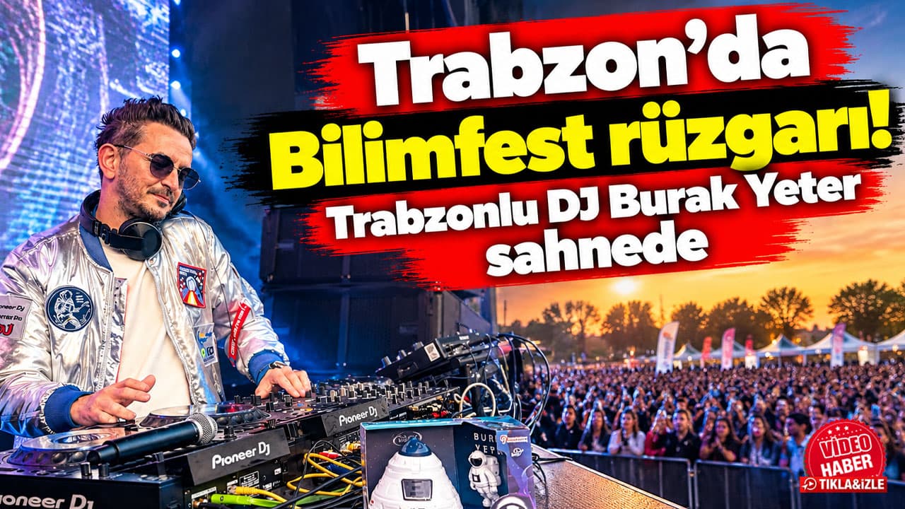Trabzon BilimFest, Burak Yeter konseriyle sona erdi