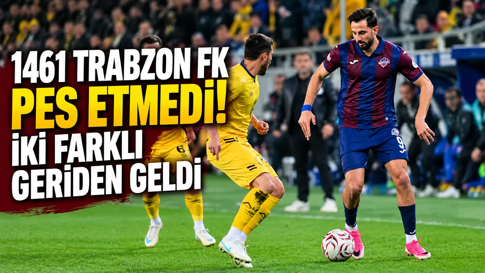1461 Trabzon, iki farklı geri dönüşle Ankaragücü deplasmanından 1 puanla döndü