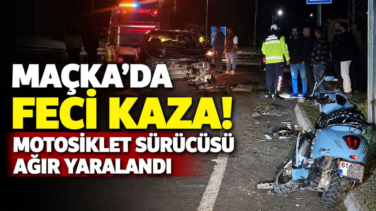 Maçka Çatak’ta otomobil ile motosiklet çarpıştı: sürücü ağır yaralı