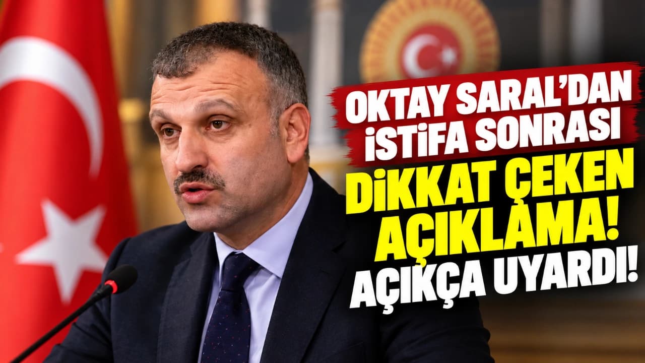 Oktay Saral'dan istifa sonrası net uyarı: "Kimsenin üzerimden siyaset yapmasına izin vermem"