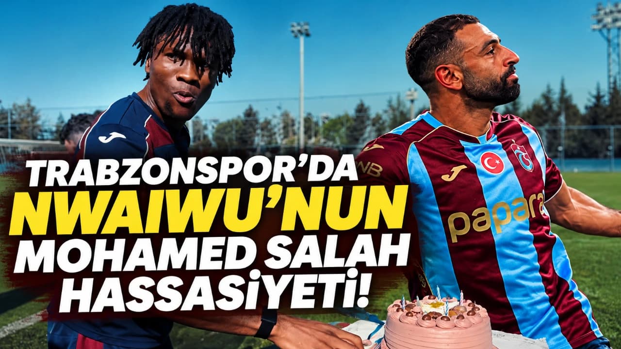 Nwaiwu’nun pasta anında "Mo" esprisi dikkat çekti