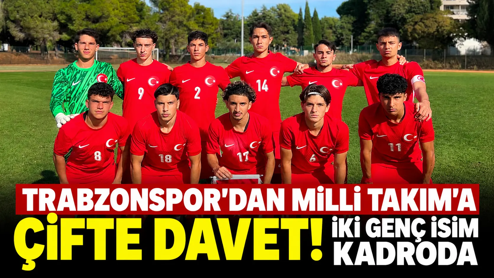 Trabzonspor'un iki genç ismi U17 aday kadrosunda